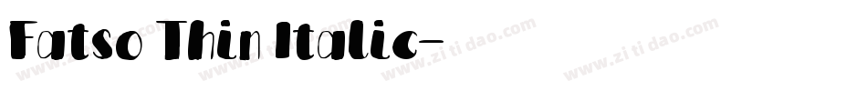 Fatso Thin Italic字体转换